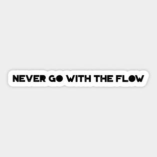 Never go with the flow, swimming design v4 Sticker